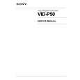 SONY VID-P50 Instrukcja Serwisowa